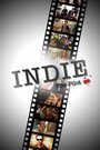 Фильм «Indie» смотреть онлайн фильм в хорошем качестве 1080p