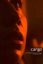 Фильм «Cargo» смотреть онлайн фильм в хорошем качестве 720p