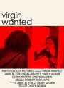 Фильм «Virgin Wanted» смотреть онлайн фильм в хорошем качестве 720p