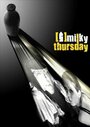 «Milky Thursday» трейлер фильма в хорошем качестве 1080p