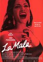 Фильм «La mala» скачать бесплатно в хорошем качестве без регистрации и смс 1080p