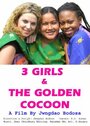 «3 Girls and the Golden Cocoon» трейлер фильма в хорошем качестве 1080p