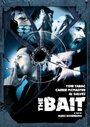 Фильм «The Bait» смотреть онлайн фильм в хорошем качестве 720p