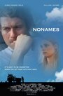 Фильм «Nonames» смотреть онлайн фильм в хорошем качестве 720p