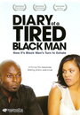 Фильм «Diary of a Tired Black Man» смотреть онлайн фильм в хорошем качестве 720p