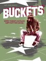 «Buckets» трейлер фильма в хорошем качестве 1080p