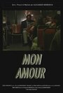 «Mon amour» трейлер фильма в хорошем качестве 1080p