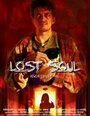 Фильм «Lost Soul» смотреть онлайн фильм в хорошем качестве 720p