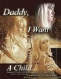 Daddy I Want a Child