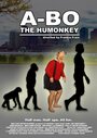 Фильм «A-Bo the Humonkey» смотреть онлайн фильм в хорошем качестве 720p