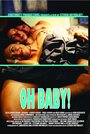 Фильм «Oh Baby!» смотреть онлайн фильм в хорошем качестве 1080p