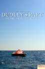 «Dudley's Raft» кадры фильма в хорошем качестве