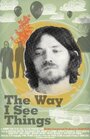 Фильм «The Way I See Things» скачать бесплатно в хорошем качестве без регистрации и смс 1080p