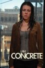 «I Am Concrete» трейлер фильма в хорошем качестве 1080p