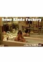 Some Kinda Fuckery (2009)