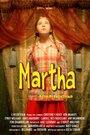 Фильм «Martha» смотреть онлайн фильм в хорошем качестве 720p