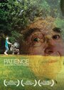 Фильм «Patience» смотреть онлайн фильм в хорошем качестве 720p