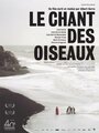 «Le chant des oiseaux» кадры фильма в хорошем качестве