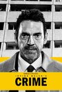 Сериал «Преступление» смотреть онлайн сериал в хорошем качестве 720p