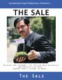 Фильм «The Sale» смотреть онлайн фильм в хорошем качестве 720p