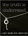 «The Truth Is Underrated» кадры фильма в хорошем качестве