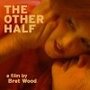 «The Other Half» кадры фильма в хорошем качестве