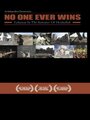 Фильм «No One Ever Wins» смотреть онлайн фильм в хорошем качестве 720p