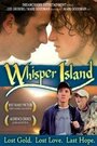 Фильм «Whisper Island» скачать бесплатно в хорошем качестве без регистрации и смс 1080p