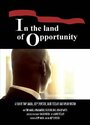 Фильм «In the Land of Opportunity» смотреть онлайн фильм в хорошем качестве 1080p