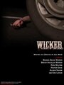 Фильм «Wicker» смотреть онлайн фильм в хорошем качестве 720p