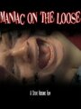 Фильм «Maniac on the Loose» скачать бесплатно в хорошем качестве без регистрации и смс 1080p