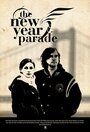 Фильм «The New Year Parade» смотреть онлайн фильм в хорошем качестве 720p