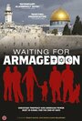 Фильм «Waiting for Armageddon» смотреть онлайн фильм в хорошем качестве 720p