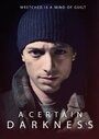 «A Certain Darkness» трейлер фильма в хорошем качестве 1080p