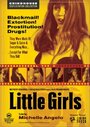 Фильм «Little Girls» смотреть онлайн фильм в хорошем качестве 720p