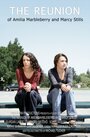 Фильм «The Reunion of Amilia Marbleberry and Marcy Stills» смотреть онлайн фильм в хорошем качестве 1080p