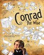 Фильм «Conrad the Wise» смотреть онлайн фильм в хорошем качестве 720p