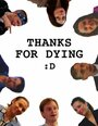 «Thanks for Dying» кадры фильма в хорошем качестве