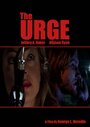 «The Urge» трейлер фильма в хорошем качестве 1080p