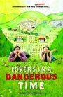 Фильм «Lovers in a Dangerous Time» смотреть онлайн фильм в хорошем качестве 720p