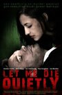 «Let Me Die Quietly» трейлер фильма в хорошем качестве 1080p