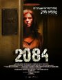 Фильм «2084» скачать бесплатно в хорошем качестве без регистрации и смс 1080p