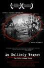 Фильм «An Unlikely Weapon» смотреть онлайн фильм в хорошем качестве 720p