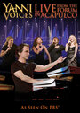 Yanni: Voices - Live from the Forum in Acapulco