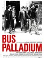 Фильм «Bus Palladium» смотреть онлайн фильм в хорошем качестве 720p