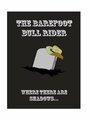 The Bare Foot Bull Rider