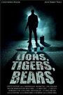 Фильм «Lions, Tigers, Bears» смотреть онлайн фильм в хорошем качестве 1080p