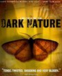 «Dark Nature» кадры фильма в хорошем качестве