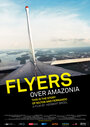 Фильм «Flieger über Amazonien» смотреть онлайн фильм в хорошем качестве 720p