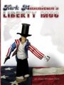 Фильм «Kirk Mannican's Liberty Mug» смотреть онлайн фильм в хорошем качестве 720p